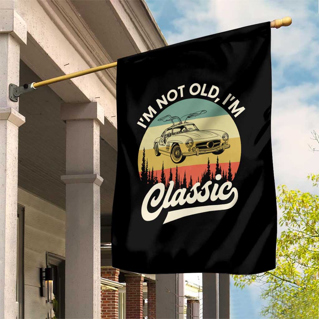 I'm Not Old I'm Classic Garden Flag Retro Sports Car Euro Classic