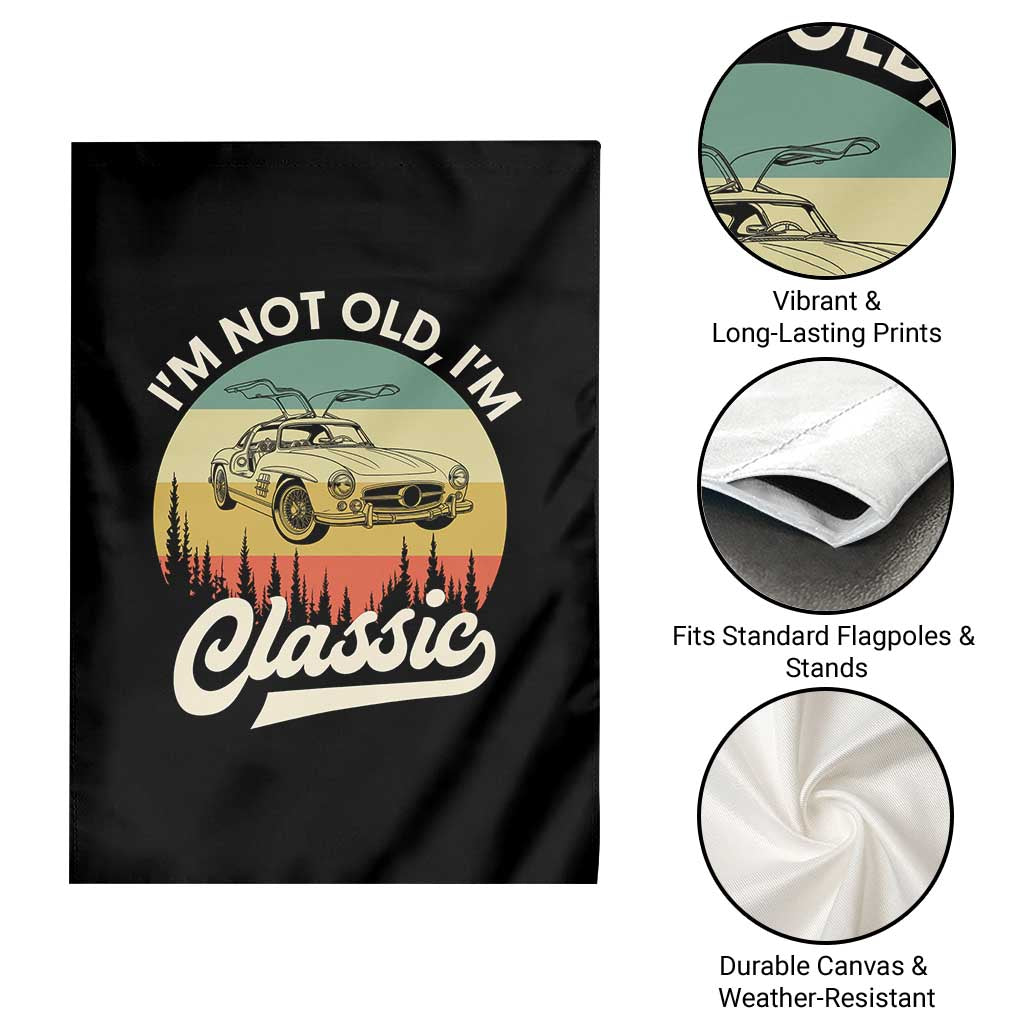 I'm Not Old I'm Classic Garden Flag Retro Sports Car Euro Classic