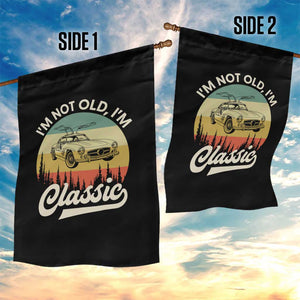 I'm Not Old I'm Classic Garden Flag Retro Sports Car Euro Classic