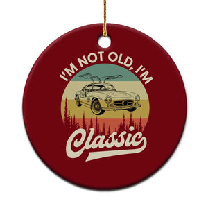 I'm Not Old I'm Classic Ceramic Ornament Retro Sports Car Euro Classic