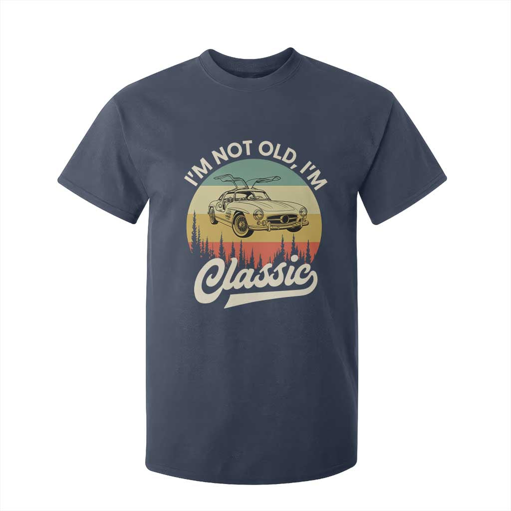 I'm Not Old I'm Classic T Shirt For Kid Retro Sports Car Euro Classic