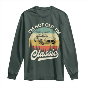 I'm Not Old I'm Classic Long Sleeve Shirt Retro Sports Car Euro Classic