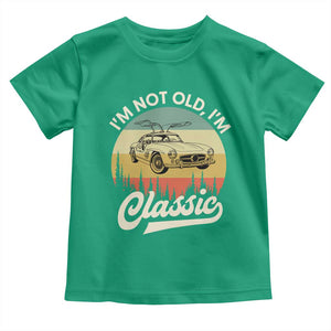 I'm Not Old I'm Classic Toddler T Shirt Retro Sports Car Euro Classic