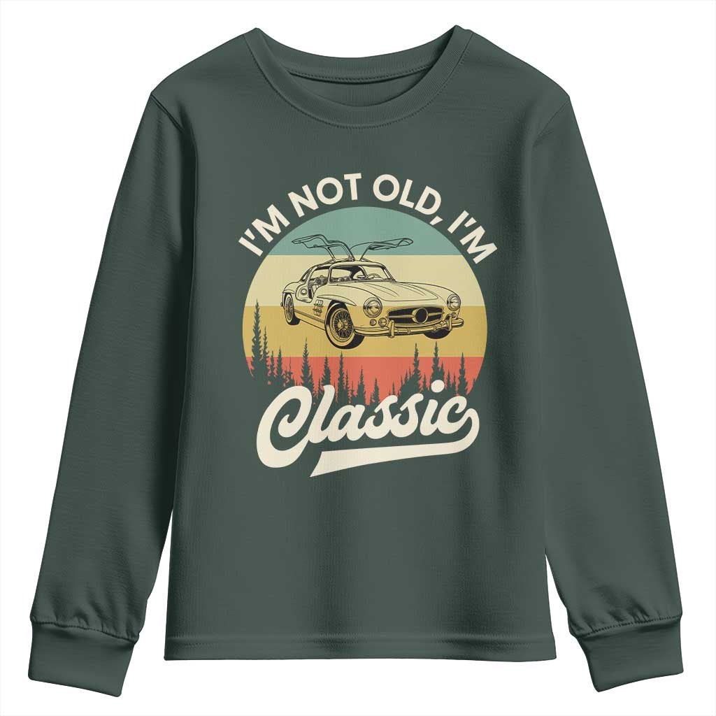 I'm Not Old I'm Classic Youth Sweatshirt Retro Sports Car Euro Classic
