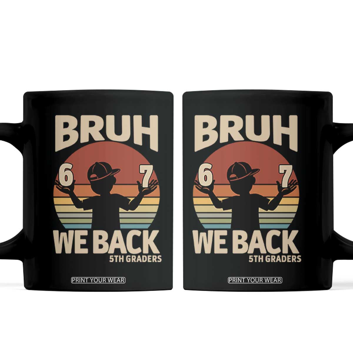 Bruh We Back Coffee Mug Back to School 5th Grade 6 7 First Day School