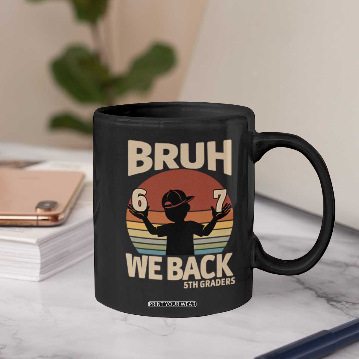 Bruh We Back Coffee Mug Back to School 5th Grade 6 7 First Day School