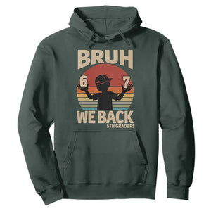 Bruh We Back Hoodie Back to School 5th Grade 6 7 First Day School
