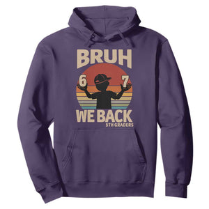 Bruh We Back Hoodie Back to School 5th Grade 6 7 First Day School