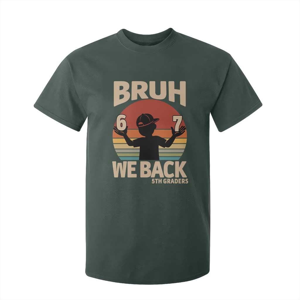 Bruh We Back T Shirt For Kid Back to School 5th Grade 6 7 First Day School