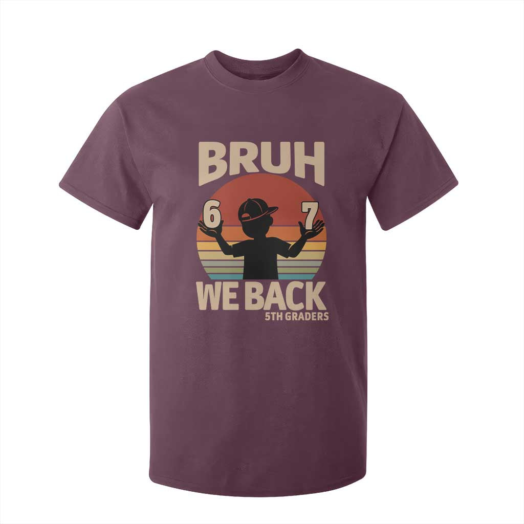 Bruh We Back T Shirt For Kid Back to School 5th Grade 6 7 First Day School