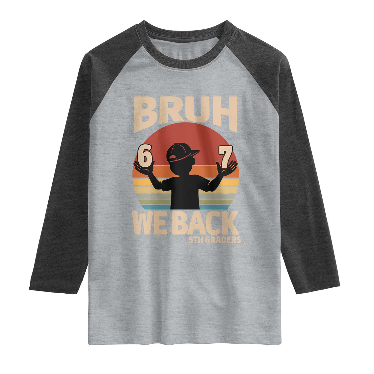 Bruh We Back Raglan Shirt Back to School 5th Grade 6 7 First Day School