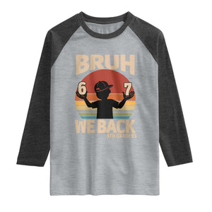 Bruh We Back Raglan Shirt Back to School 5th Grade 6 7 First Day School