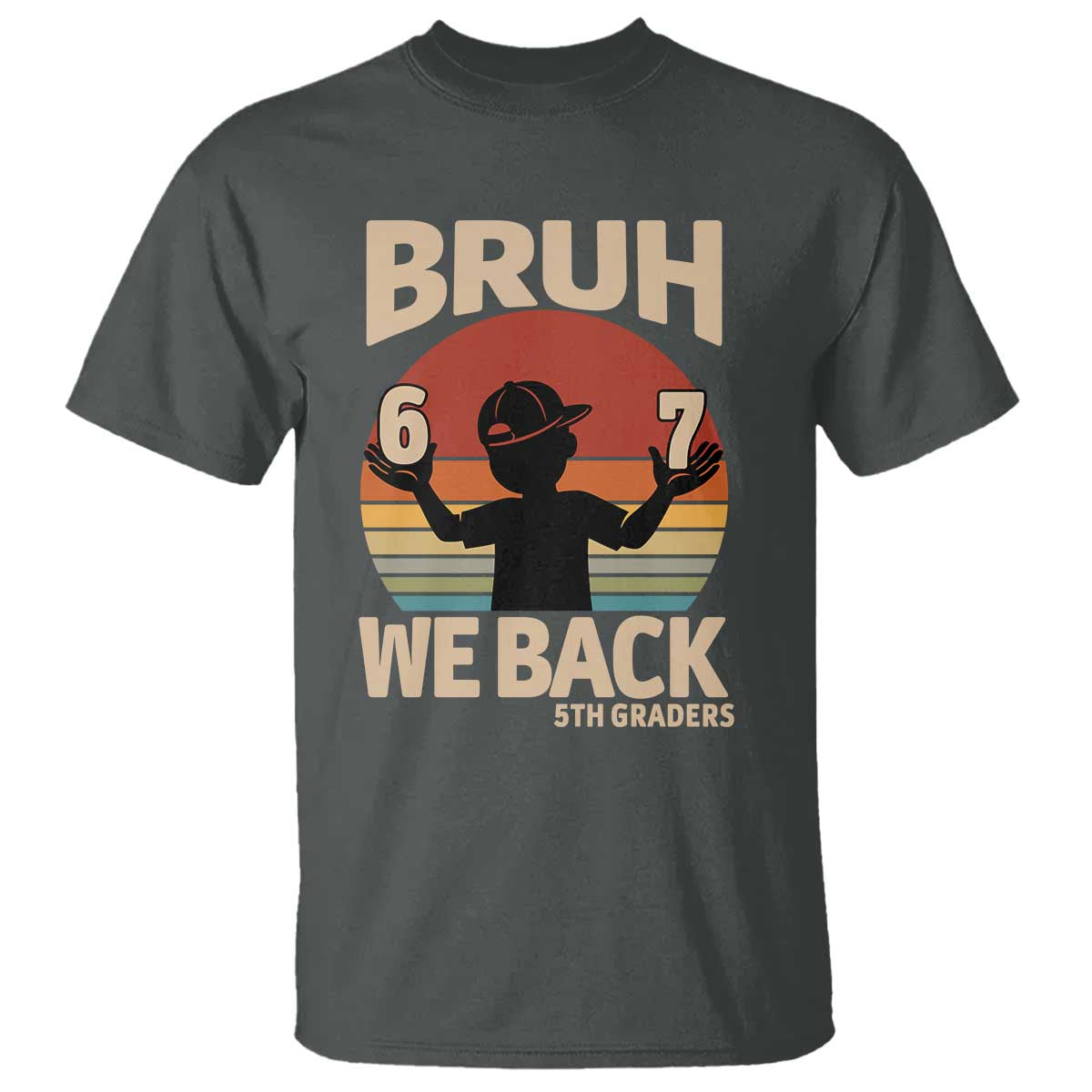 Bruh We Back T Shirt Back to School 5th Grade 6 7 First Day School
