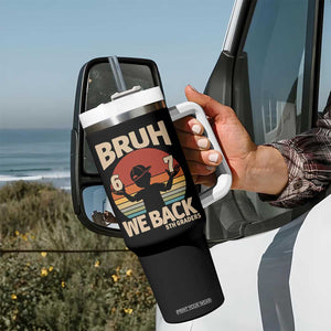 Bruh We Back Tumbler With Handle Back to School 5th Grade 6 7 First Day School