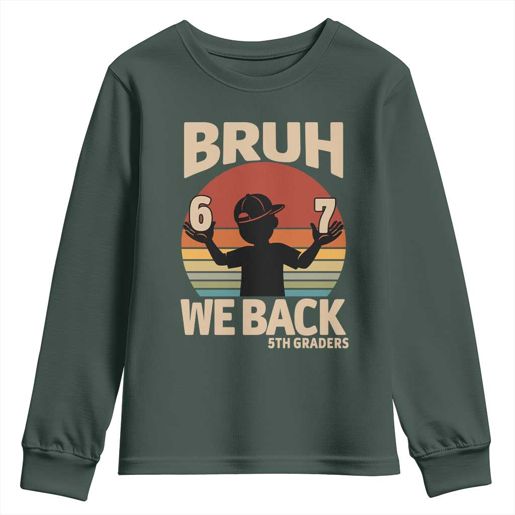 Bruh We Back Youth Sweatshirt Back to School 5th Grade 6 7 First Day School