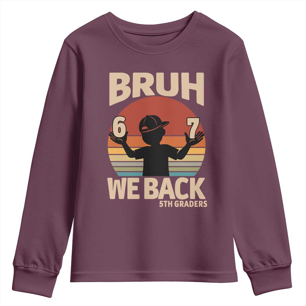Bruh We Back Youth Sweatshirt Back to School 5th Grade 6 7 First Day School