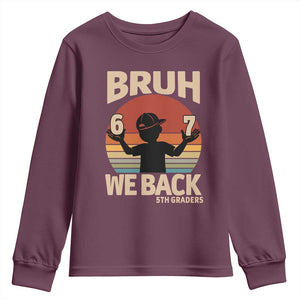 Bruh We Back Youth Sweatshirt Back to School 5th Grade 6 7 First Day School