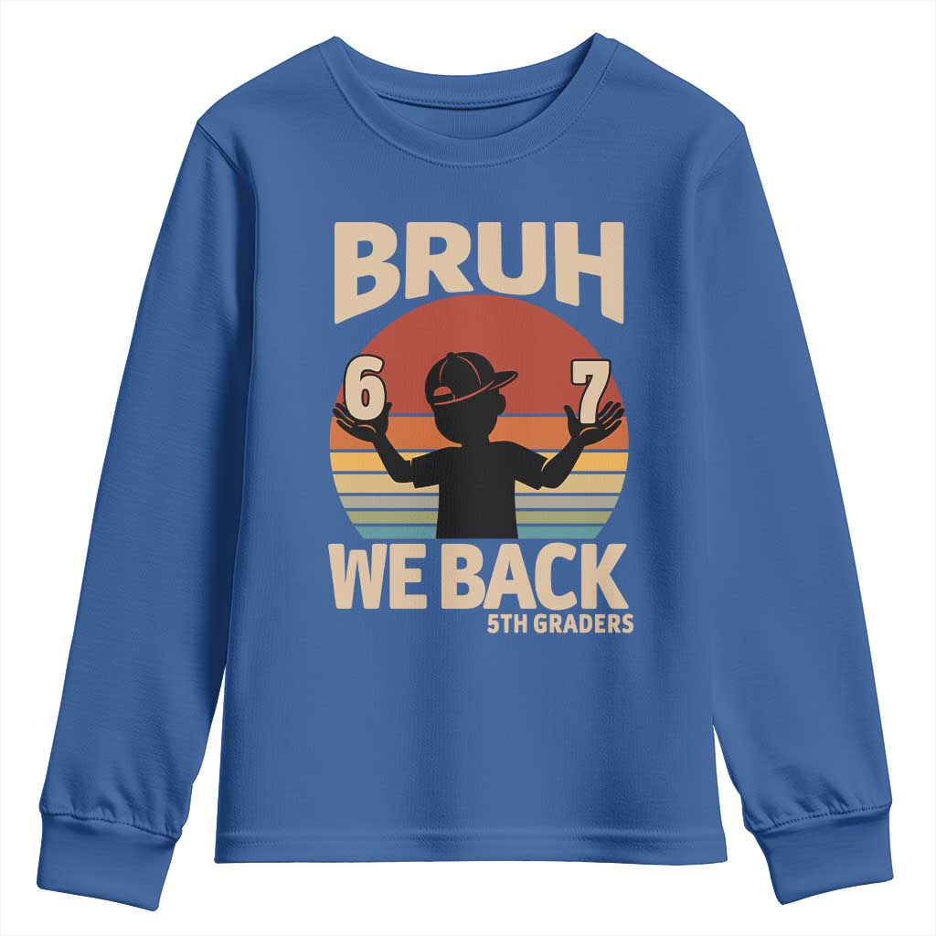 Bruh We Back Youth Sweatshirt Back to School 5th Grade 6 7 First Day School