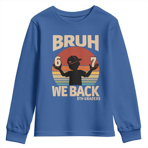 Bruh We Back Youth Sweatshirt Back to School 5th Grade 6 7 First Day School