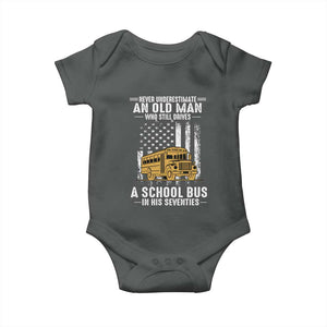 Funny School Bus Driver Baby Onesie Never Underestimate an Old Man Who Still Drives A School Bus