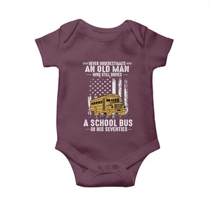 Funny School Bus Driver Baby Onesie Never Underestimate an Old Man Who Still Drives A School Bus