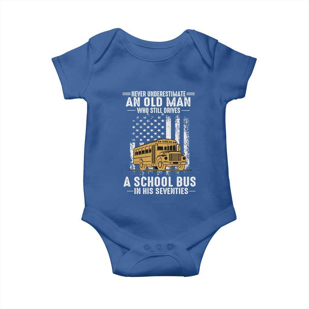Funny School Bus Driver Baby Onesie Never Underestimate an Old Man Who Still Drives A School Bus