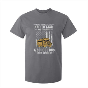 Funny School Bus Driver T Shirt For Kid Never Underestimate an Old Man Who Still Drives A School Bus