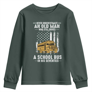 Funny School Bus Driver Youth Sweatshirt Never Underestimate an Old Man Who Still Drives A School Bus