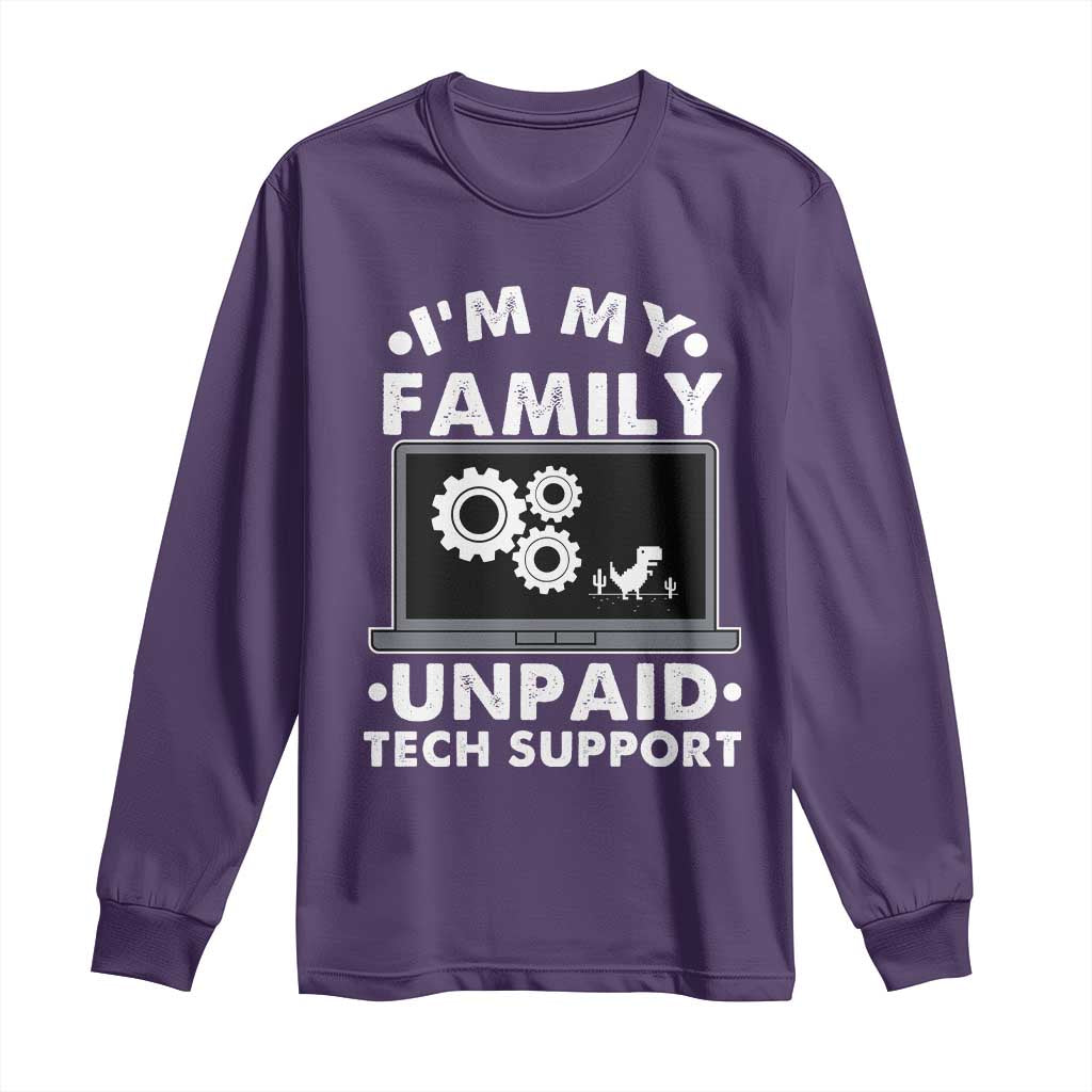 I Am My Familys Unpaid Tech Support Long Sleeve Shirt Funny Computer IT Nerd Humor TS14 Purple Print Your Wear