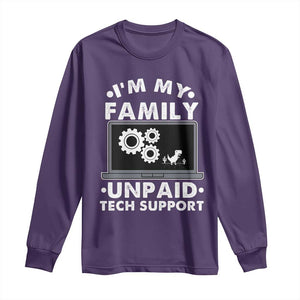 I Am My Familys Unpaid Tech Support Long Sleeve Shirt Funny Computer IT Nerd Humor TS14 Purple Print Your Wear