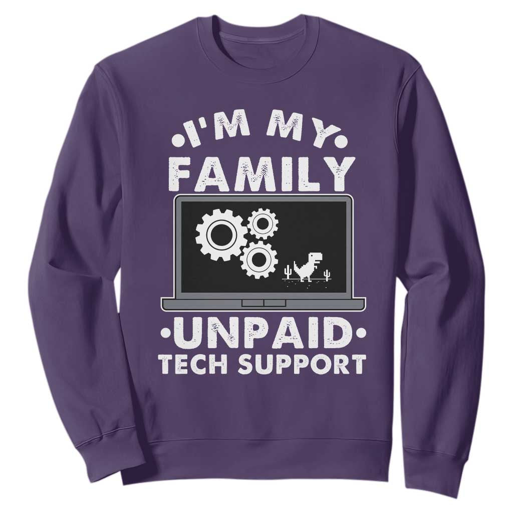 I Am My Familys Unpaid Tech Support Sweatshirt Funny Computer IT Nerd Humor TS14 Purple Print Your Wear