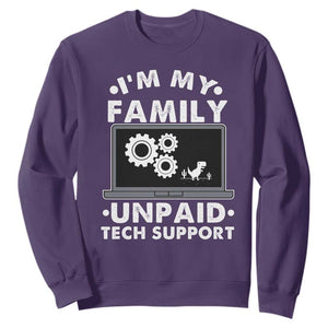 I Am My Familys Unpaid Tech Support Sweatshirt Funny Computer IT Nerd Humor TS14 Purple Print Your Wear