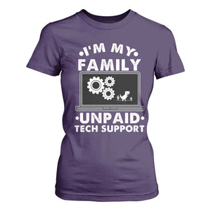 I Am My Familys Unpaid Tech Support T Shirt For Women Funny Computer IT Nerd Humor TS14 Purple Print Your Wear