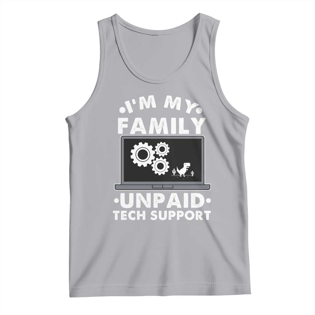 I Am My Familys Unpaid Tech Support Tank Top Funny Computer IT Nerd Humor TS14 Athletic Heather Print Your Wear