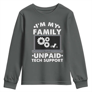 I Am My Familys Unpaid Tech Support Youth Sweatshirt Funny Computer IT Nerd Humor TS14 Dark Heather Print Your Wear