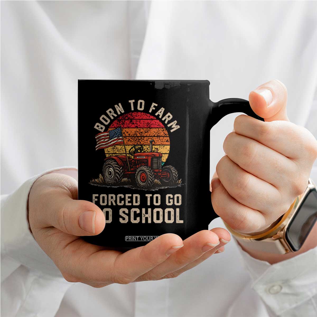 Funny Farmer Tractor Coffee Mug Born To Farmer Forced To Go To School TS14 Print Your Wear