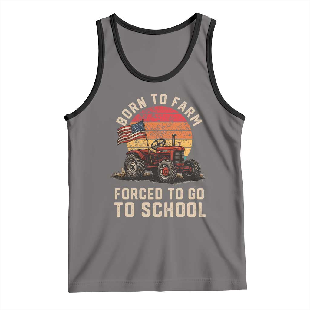 Funny Farmer Tractor Tank Top Born To Farmer Forced To Go To School TS14 Deep Heather Black Print Your Wear