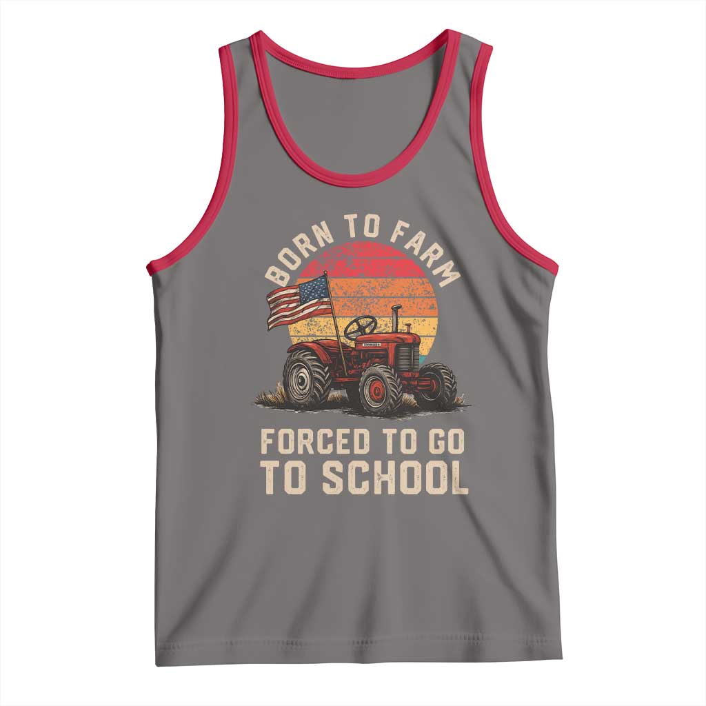 Funny Farmer Tractor Tank Top Born To Farmer Forced To Go To School TS14 Deep Heather Red Print Your Wear