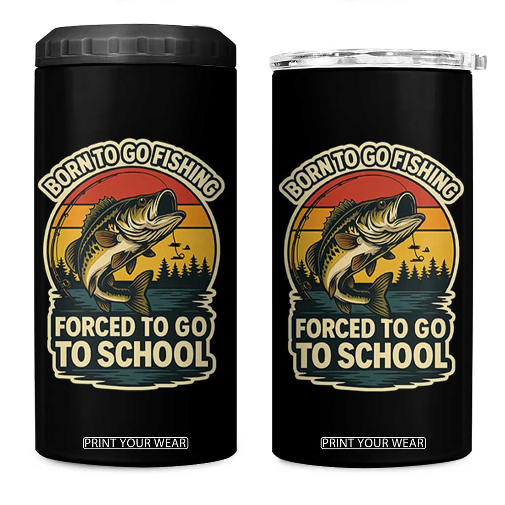 Funny Bass Fish Fisherman 4 in 1 Can Cooler Tumbler Born To Go Fishing Forced School TS14 One Size: 16 oz Black Print Your Wear