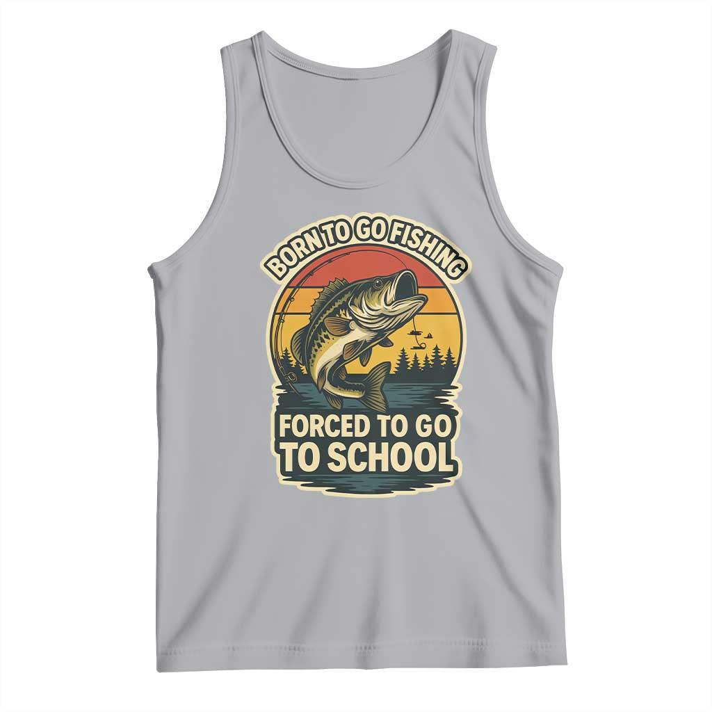 Funny Bass Fish Fisherman Tank Top Born To Go Fishing Forced School TS14 Athletic Heather Print Your Wear