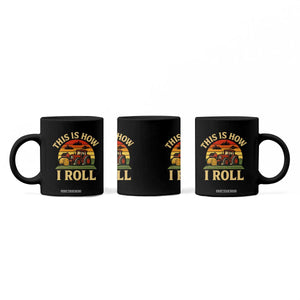 Funny Farming Tractor Coffee Mug This Is How I Roll Farmer TS14 Print Your Wear