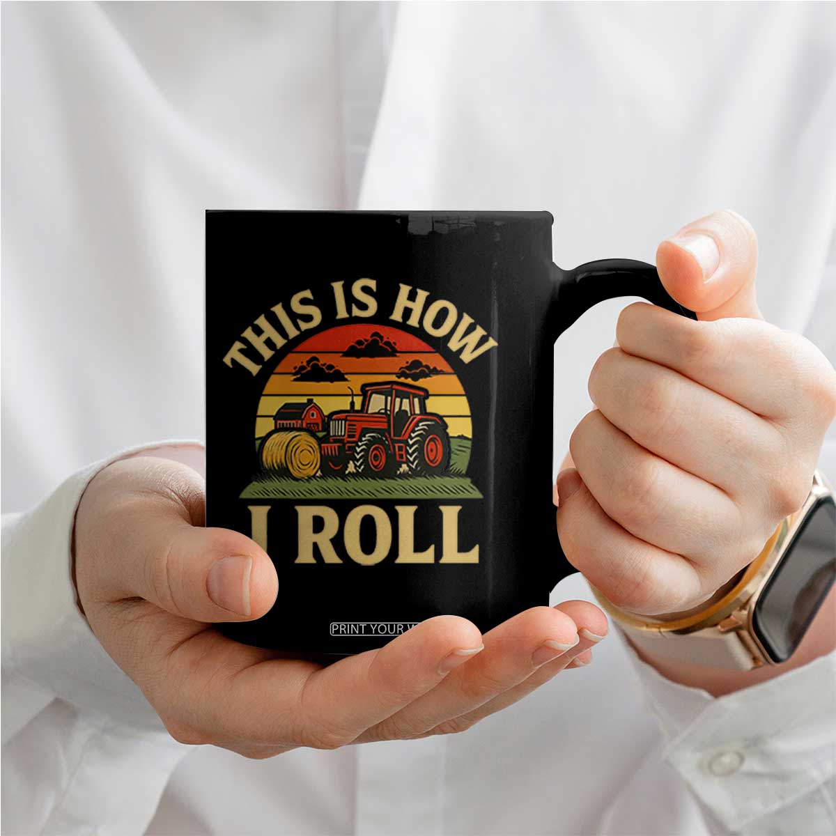 Funny Farming Tractor Coffee Mug This Is How I Roll Farmer TS14 Print Your Wear