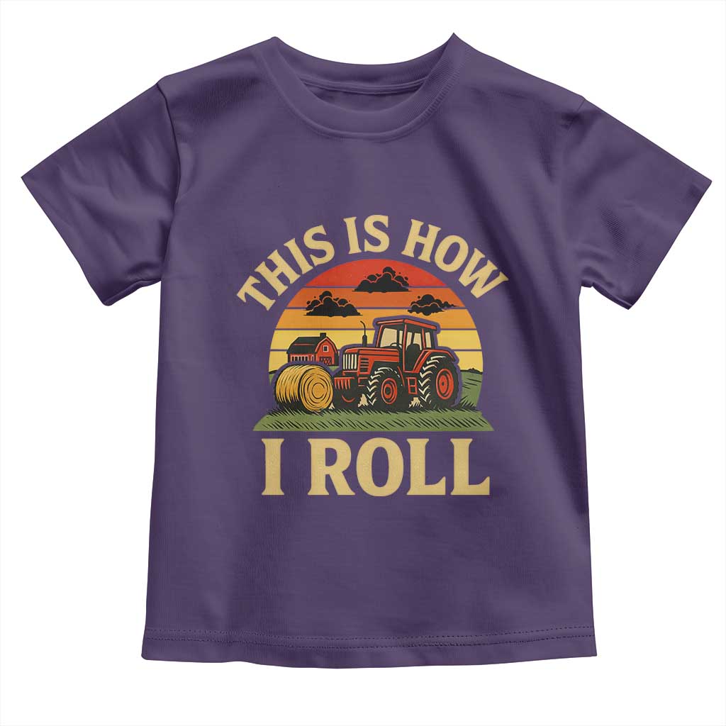 Funny Farming Tractor Toddler T Shirt This Is How I Roll Farmer TS14 Purple Print Your Wear
