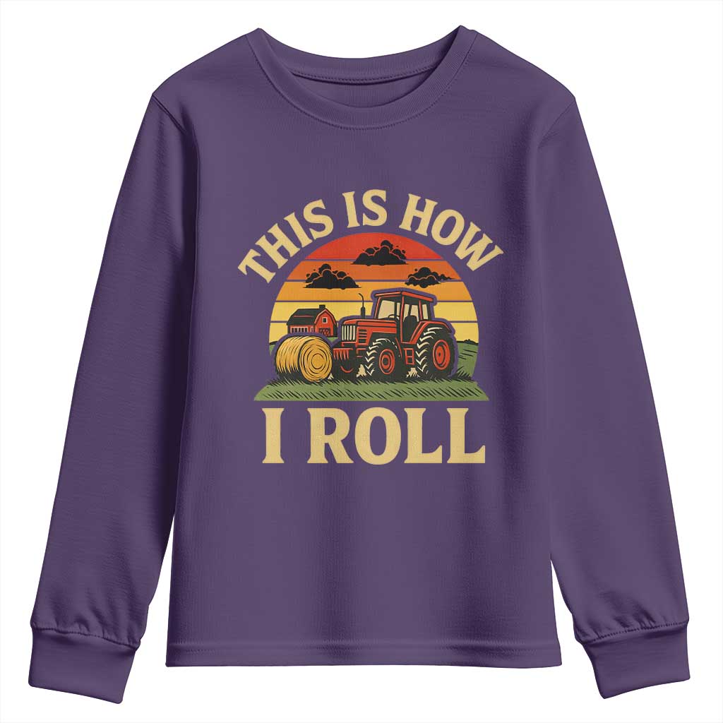 Funny Farming Tractor Youth Sweatshirt This Is How I Roll Farmer TS14 Purple Print Your Wear