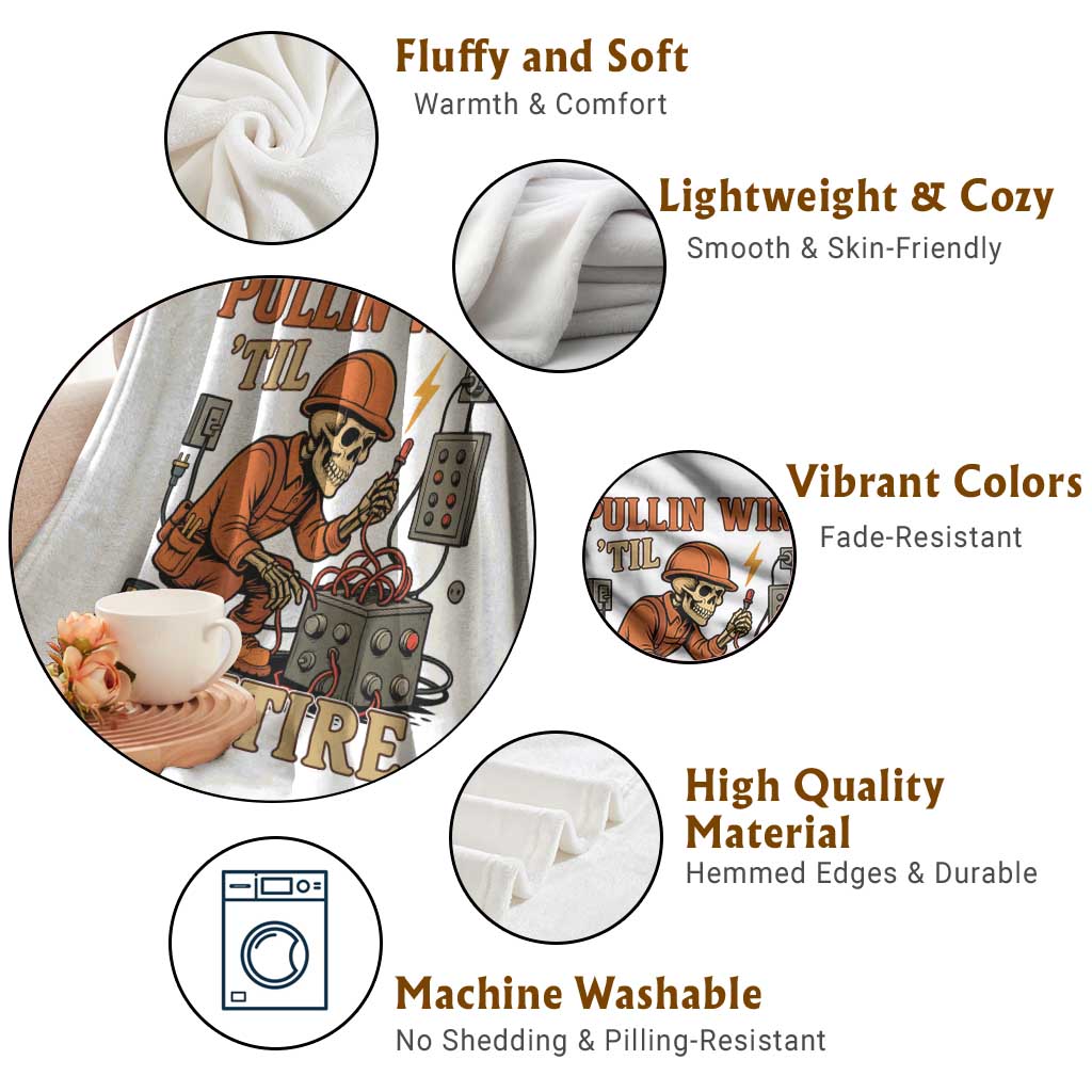 Funny Skeleton Electrician Throw Blanket Pullin Wire Til I Retire Labor Day TS14 Print Your Wear