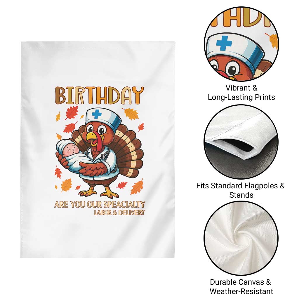 Thanksgiving Turkey Nurse Garden Flag Labor and Delivery Birthday Specialty TS14 Print Your Wear