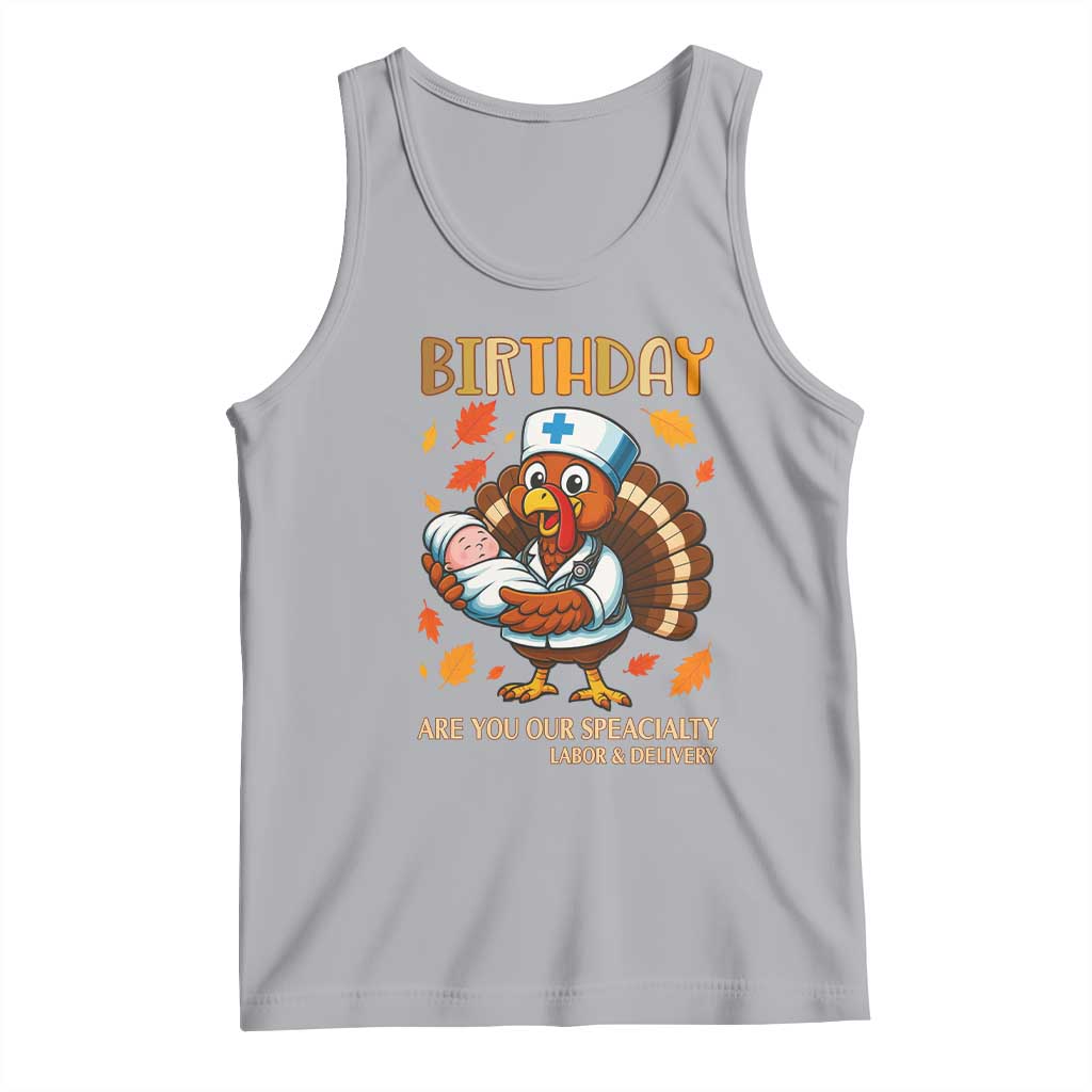 Thanksgiving Turkey Nurse Tank Top Labor and Delivery Birthday Specialty TS14 Athletic Heather Print Your Wear
