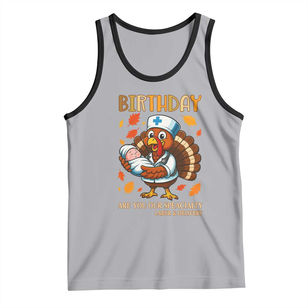Thanksgiving Turkey Nurse Tank Top Labor and Delivery Birthday Specialty TS14 Athletic Heather Black Print Your Wear