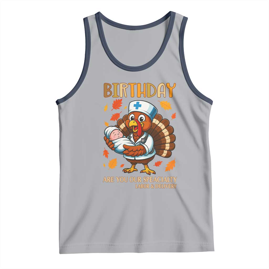 Thanksgiving Turkey Nurse Tank Top Labor and Delivery Birthday Specialty TS14 Athletic Heather Navy Print Your Wear