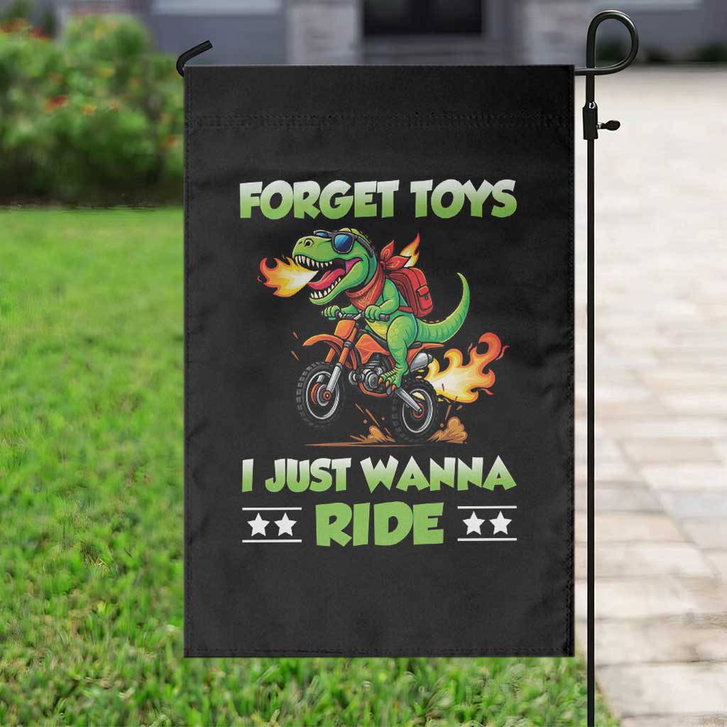 Motocross Dirt Bike Boys Garden Flag Forget Toys I Just Wanna Ride TS14 Print Your Wear